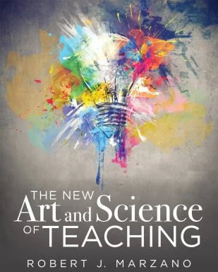 New Art and Science of Teaching : more than fifty new instructional strategies for academic success
